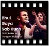 Bhul Gaya Sab Kuch (Unwind Mix) - MP3